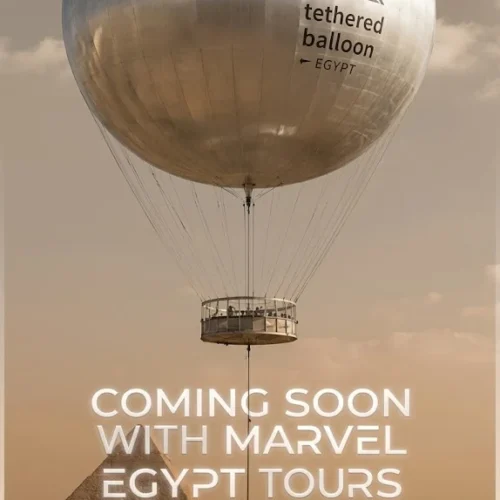 Coming Soon with Marvel Egypt Tours: a tethered balloon over the Giza Pyramids and Great Sphinx